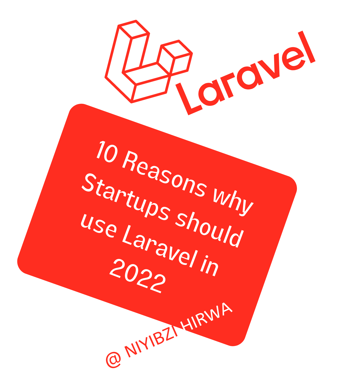 Why Laravel is the Best Framework for Startups ever? - TRUSTED KIGALI DEVELOPERS laravel development company in rwanda